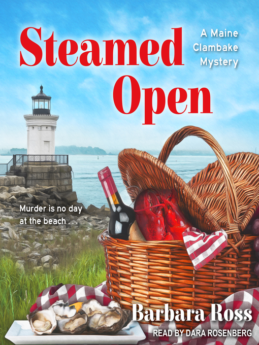 Title details for Steamed Open by Barbara Ross - Available